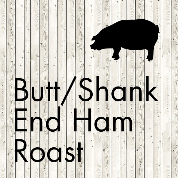 butt/shank end ham roast