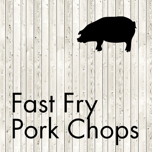 fast fry pork chops